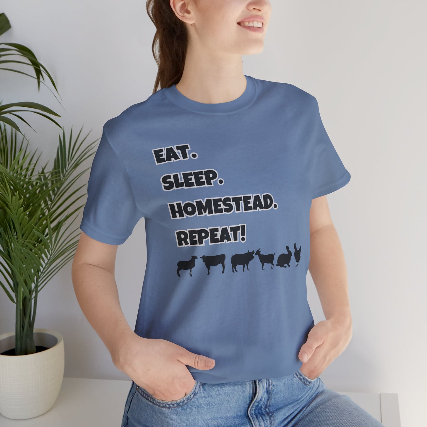 Eat. Sleep. Homestead. Repeat! T-Shirt