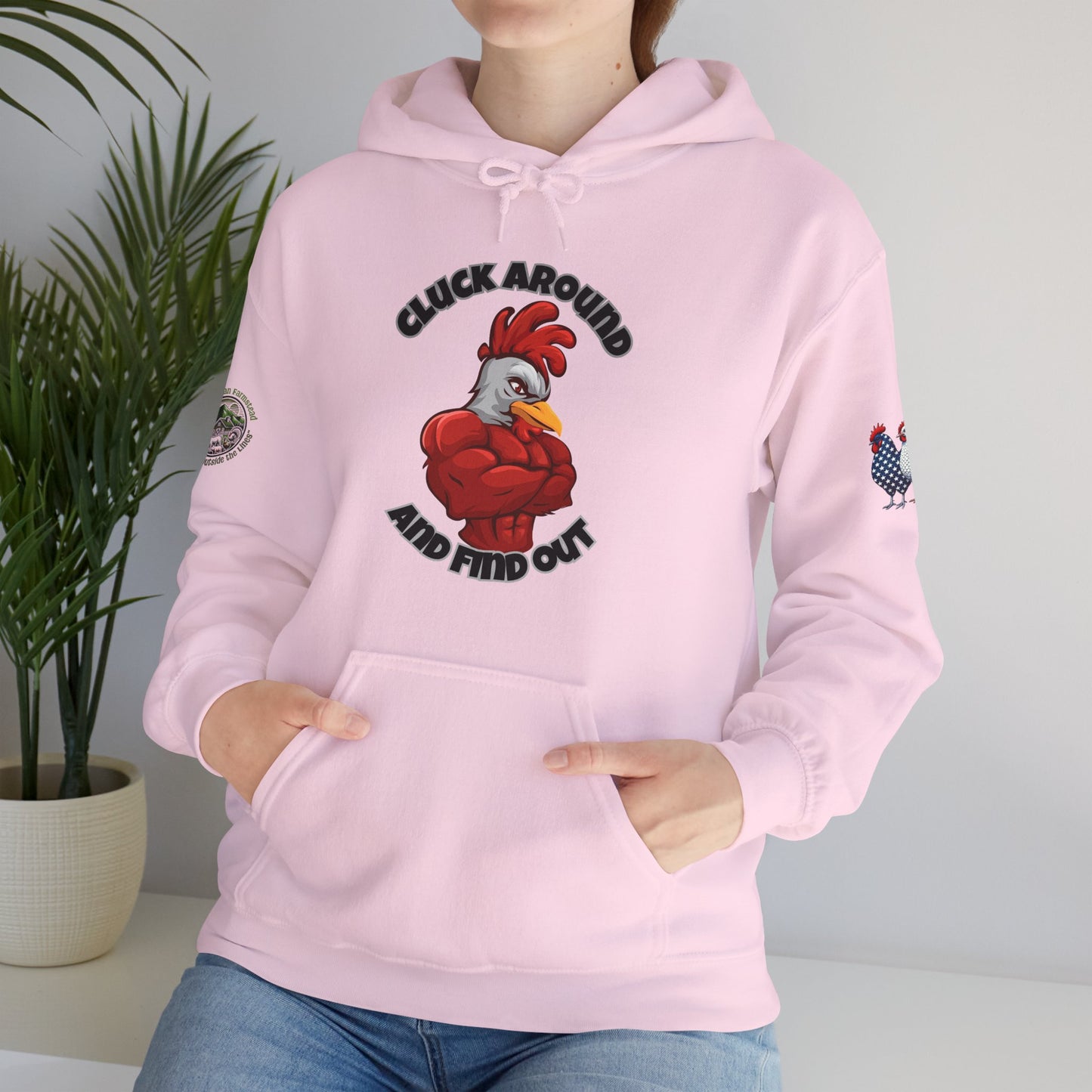 Cluck Around and Find Out Hoodie