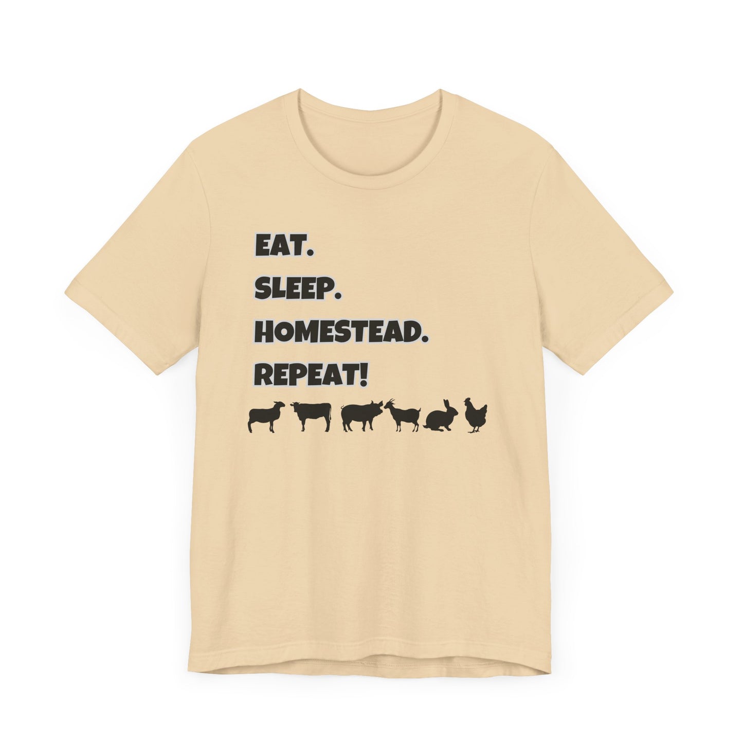 Eat. Sleep. Homestead. Repeat! T-Shirt