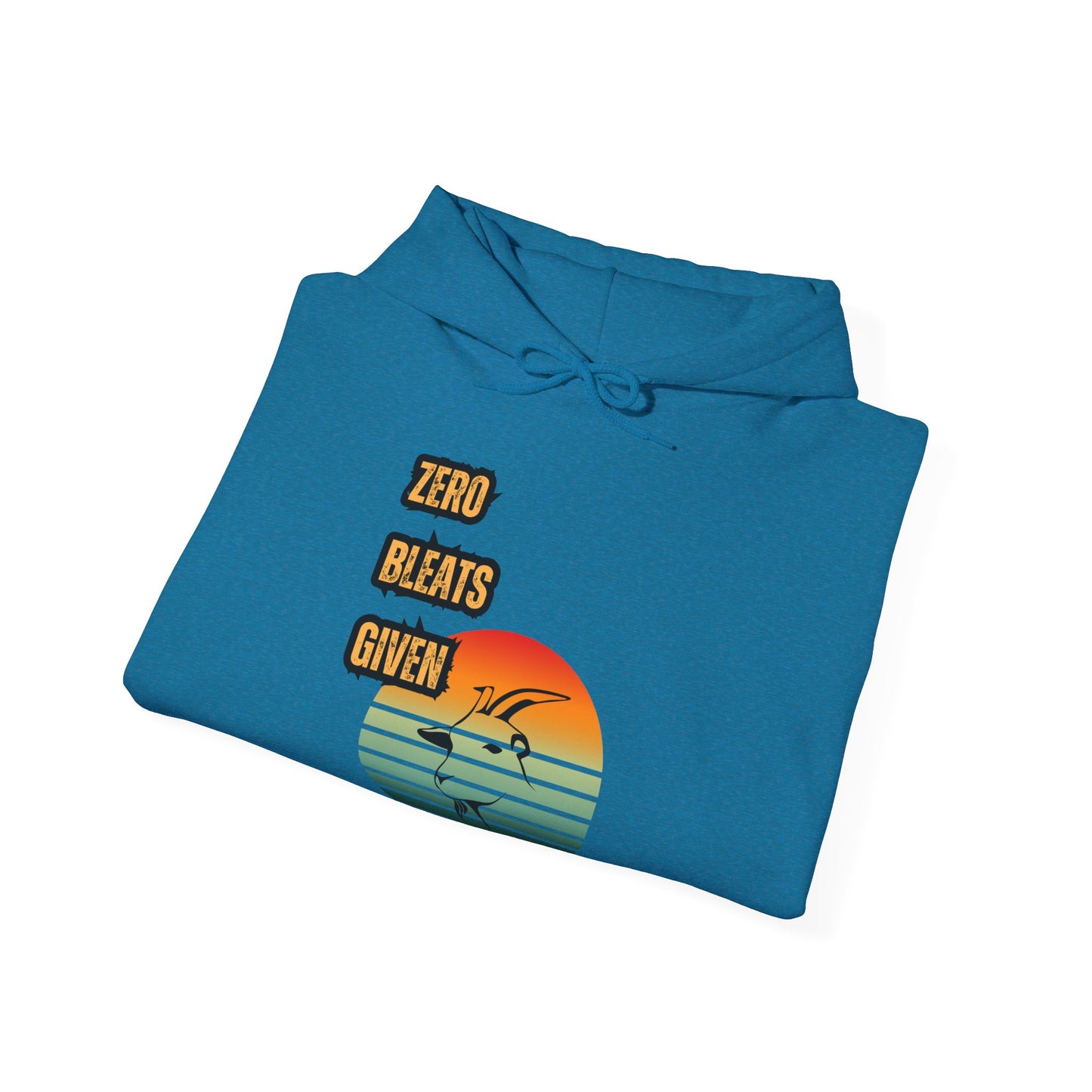 Funny No Bleats Given Goat Hoodie