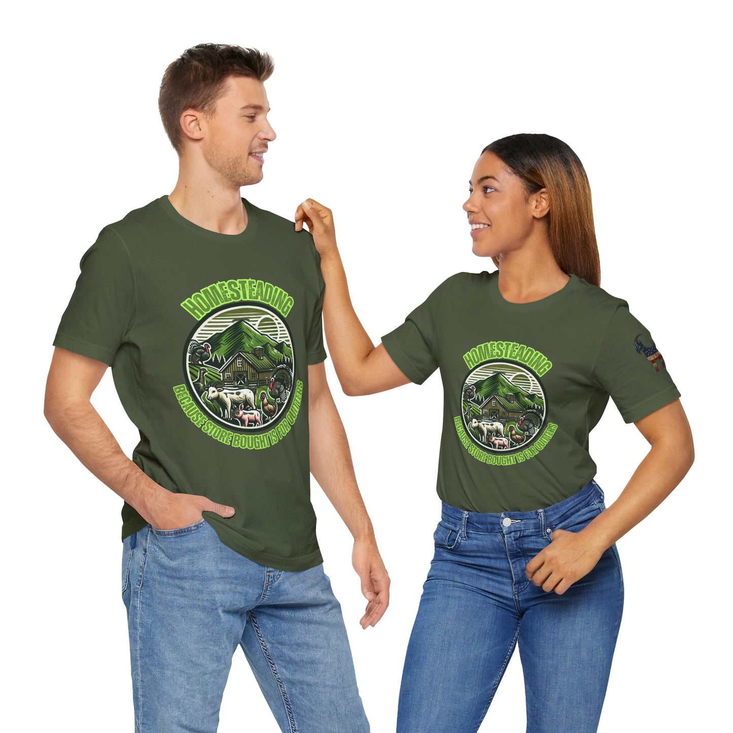 Homesteading, Because Store Bought Is for Quitters Tee