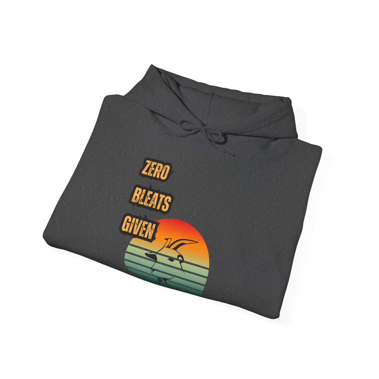 Funny No Bleats Given Goat Hoodie
