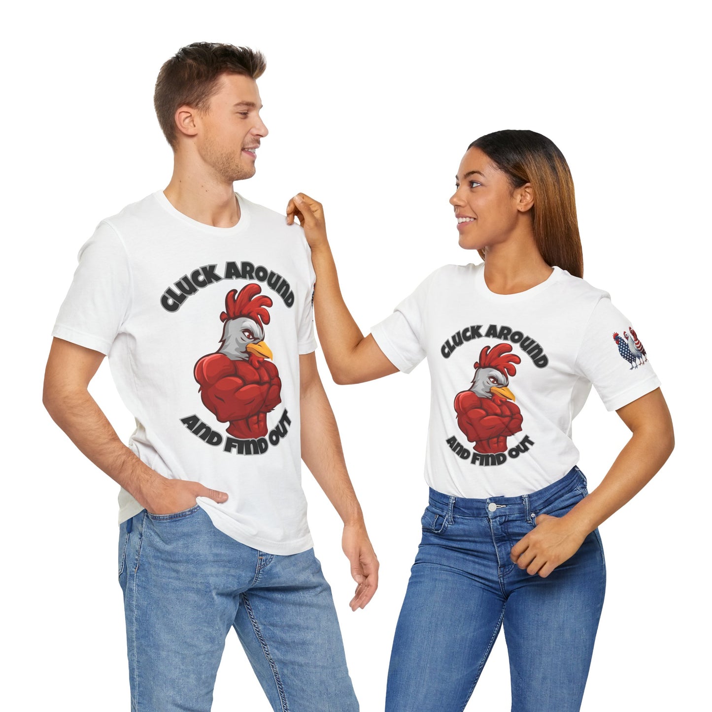 "Cluck Around and Find Out" Tee