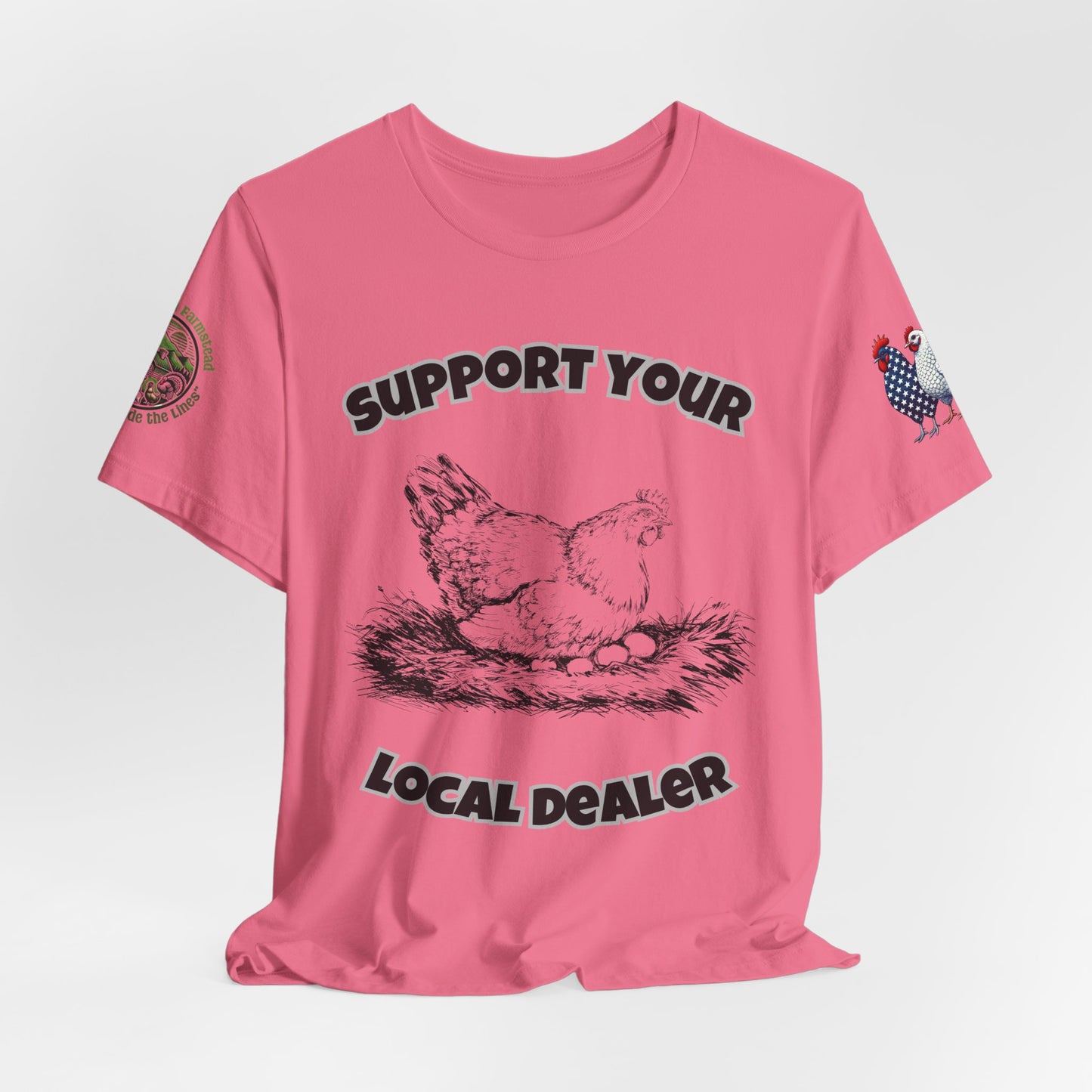 Support Your Local Dealer Tee