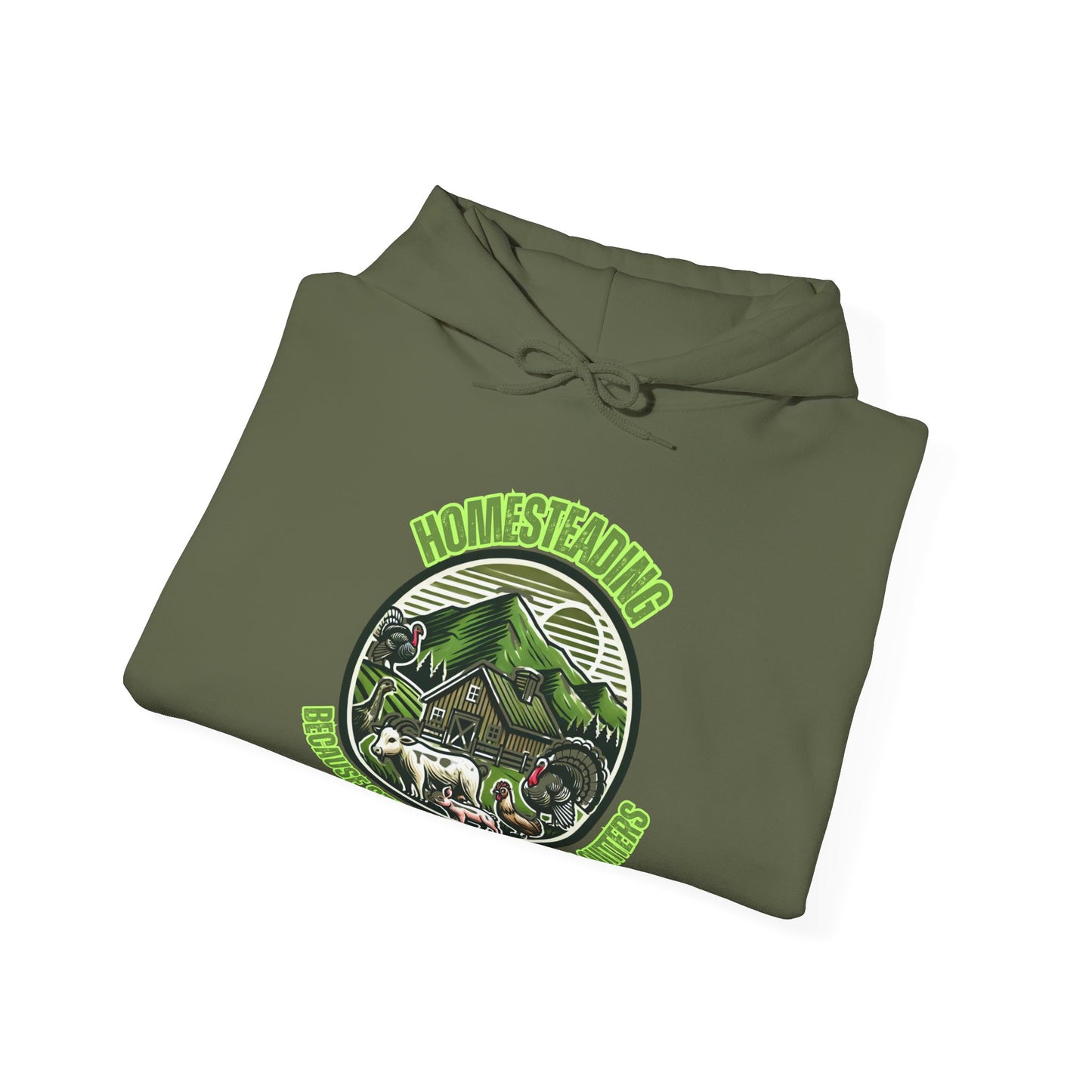 Homesteading, because store bought is For Quitters Hoodie