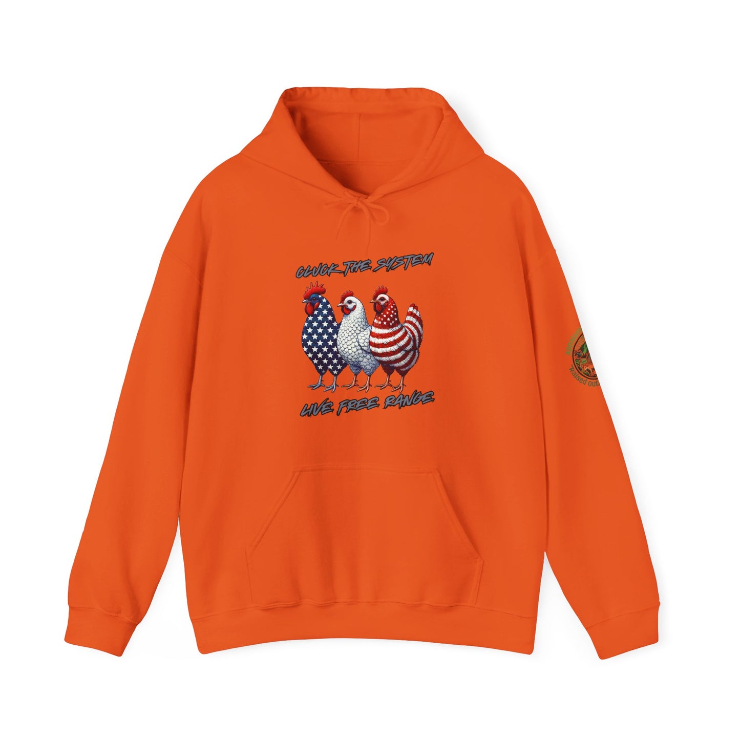 Cluck The System, Live Free Range! Hoodie