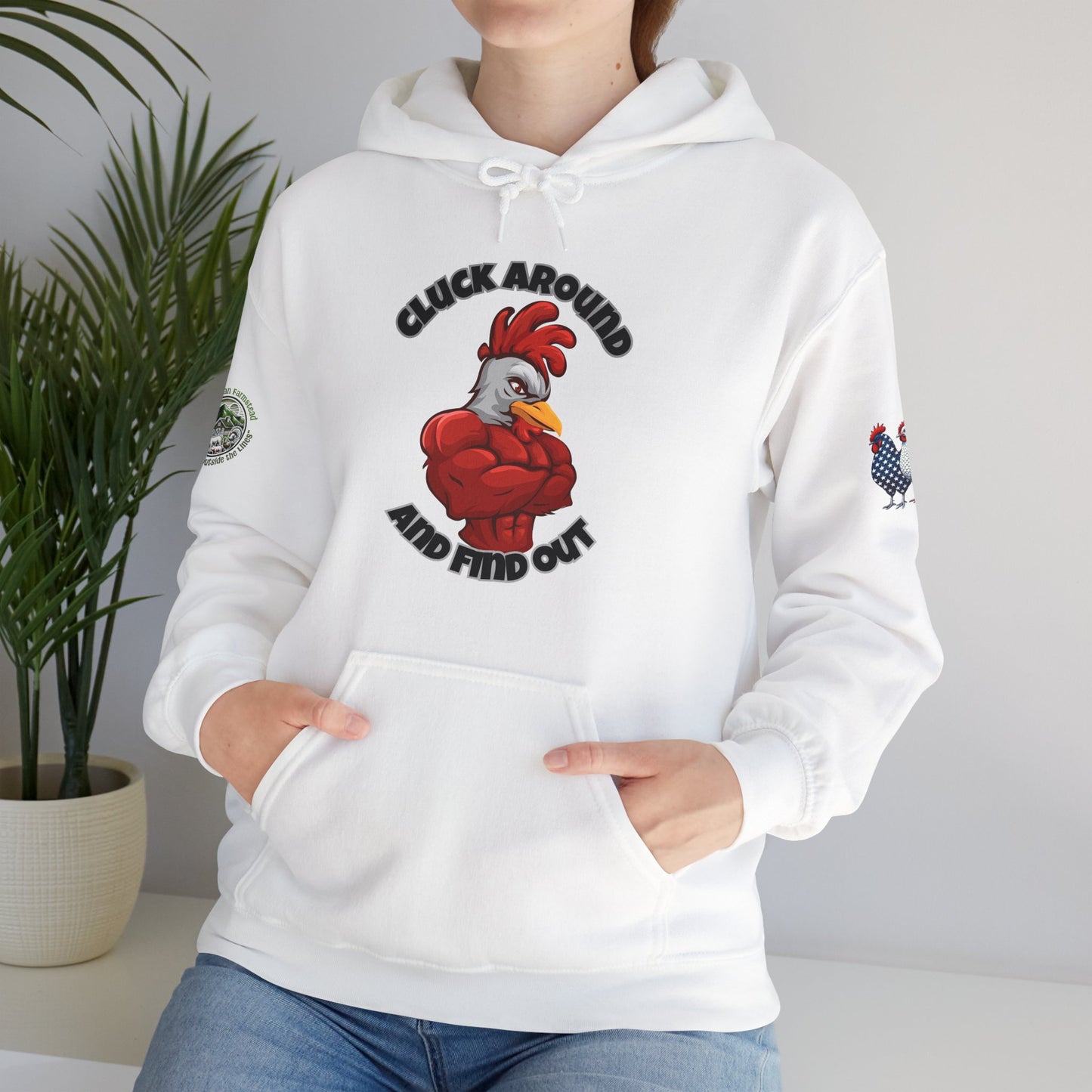 Cluck Around and Find Out Hoodie