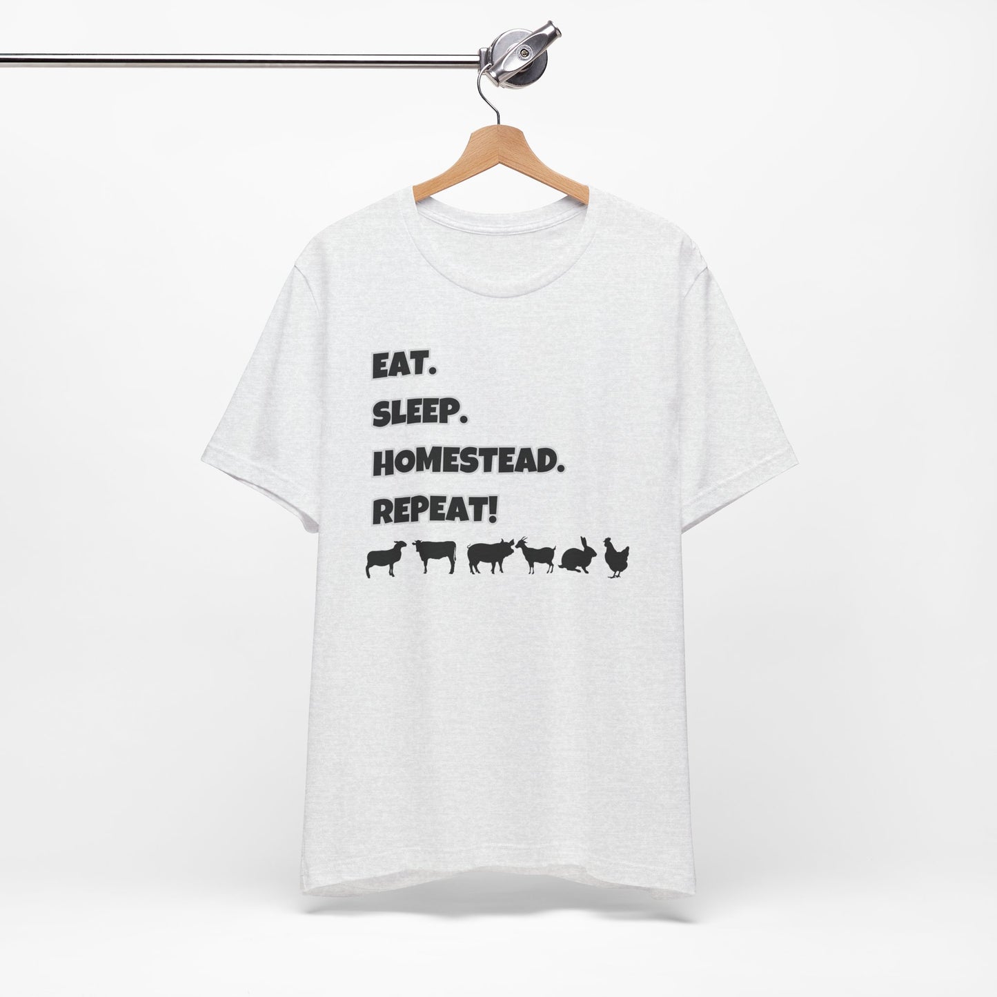 Eat. Sleep. Homestead. Repeat! T-Shirt