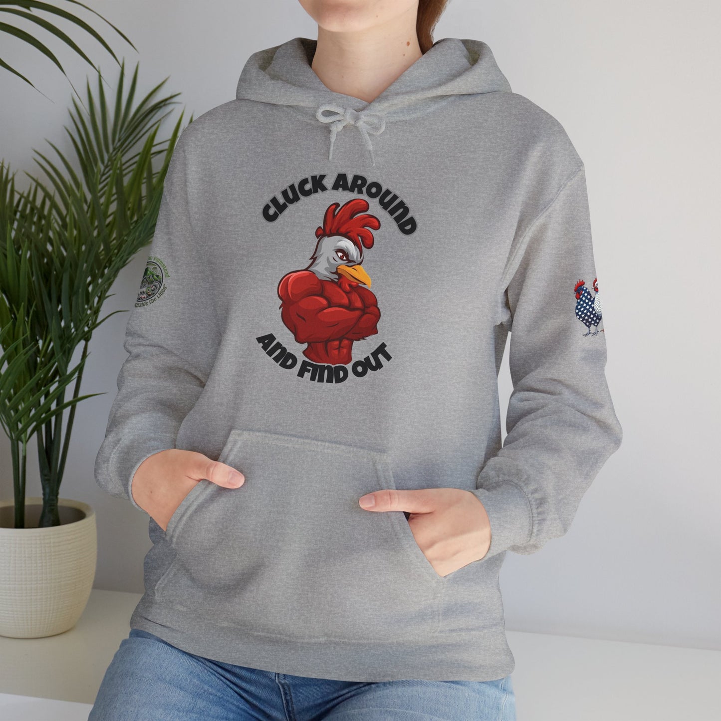 Cluck Around and Find Out Hoodie