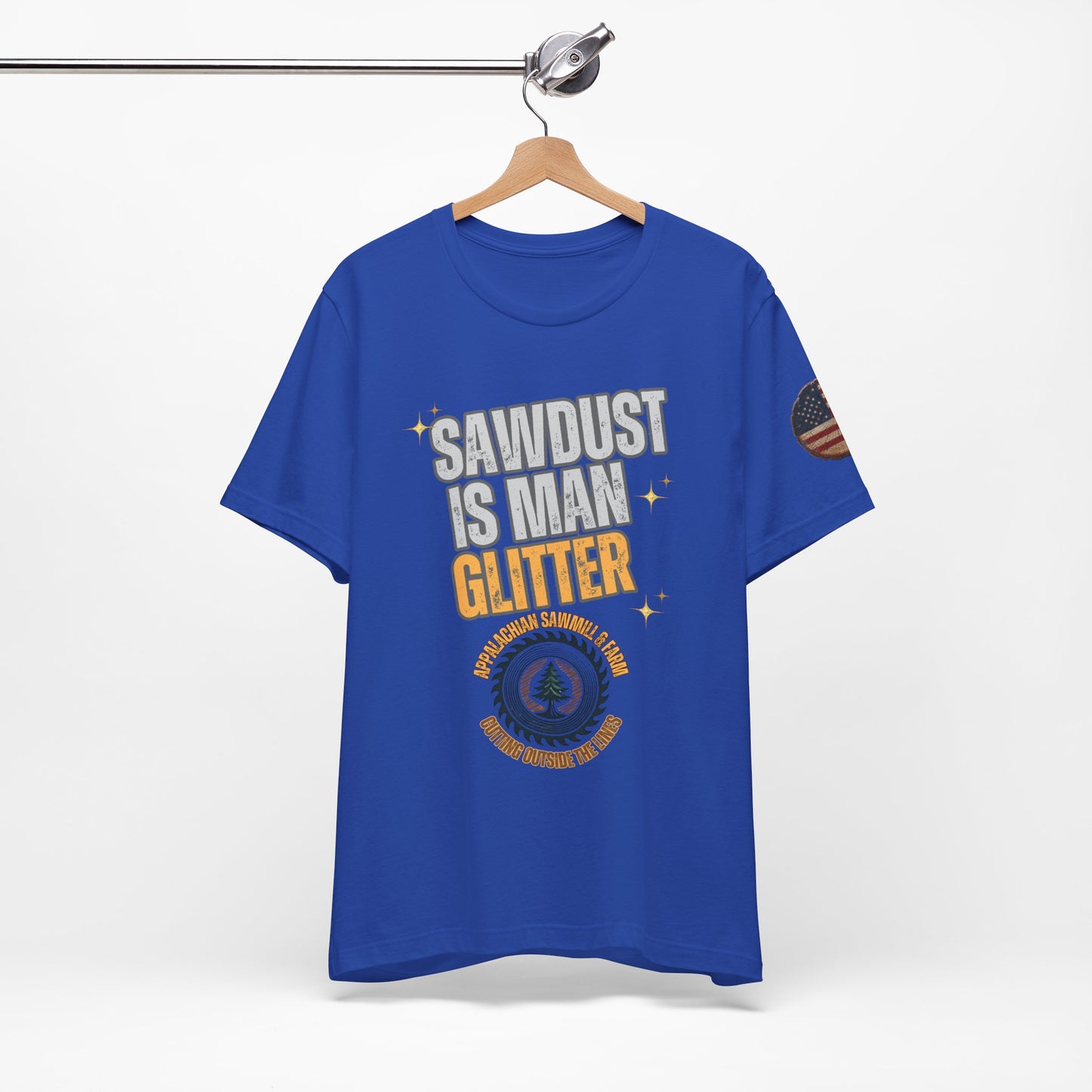 Sawdust Is Man Glitter with Appalachian Sawmill and Farm Logo Tee