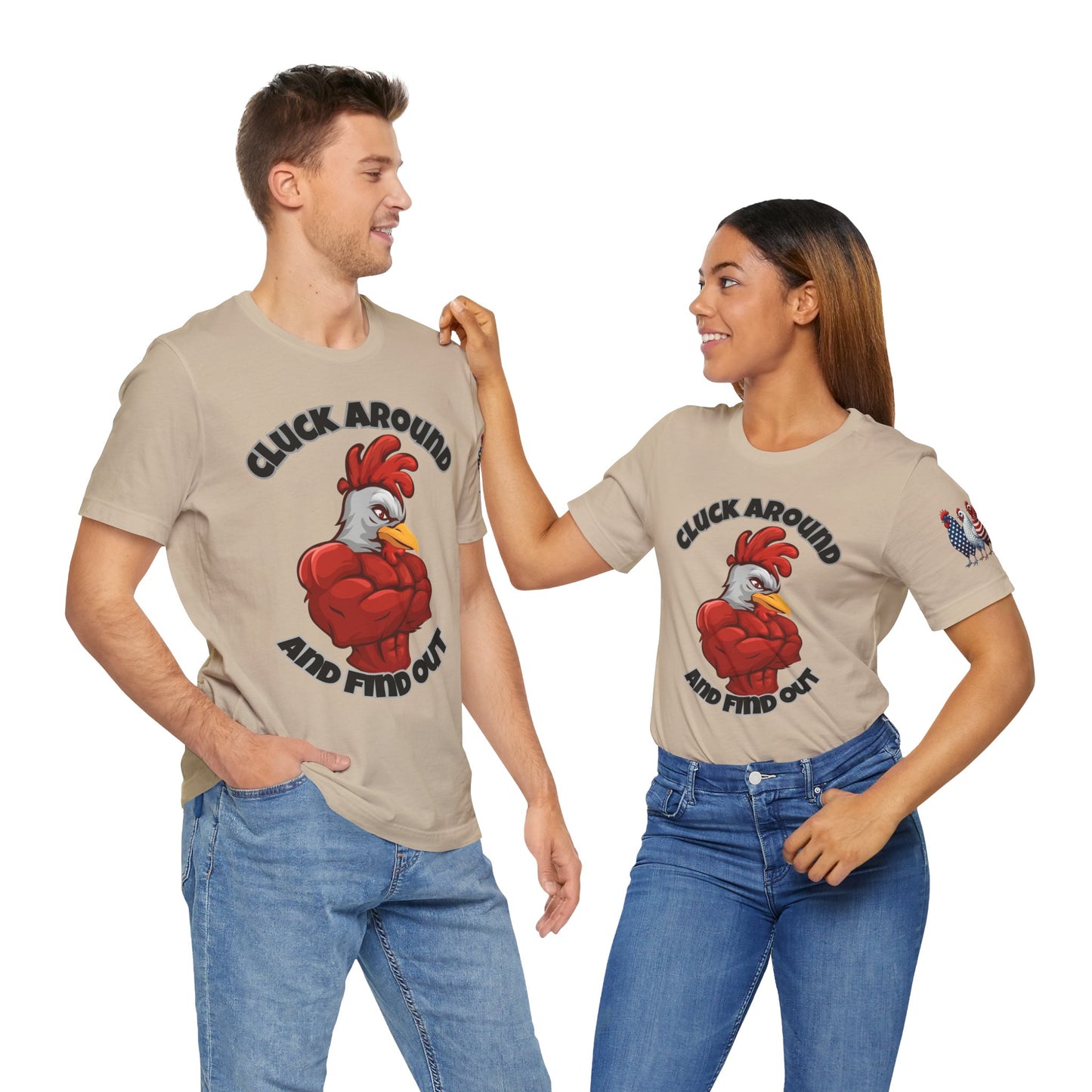 "Cluck Around and Find Out" Tee