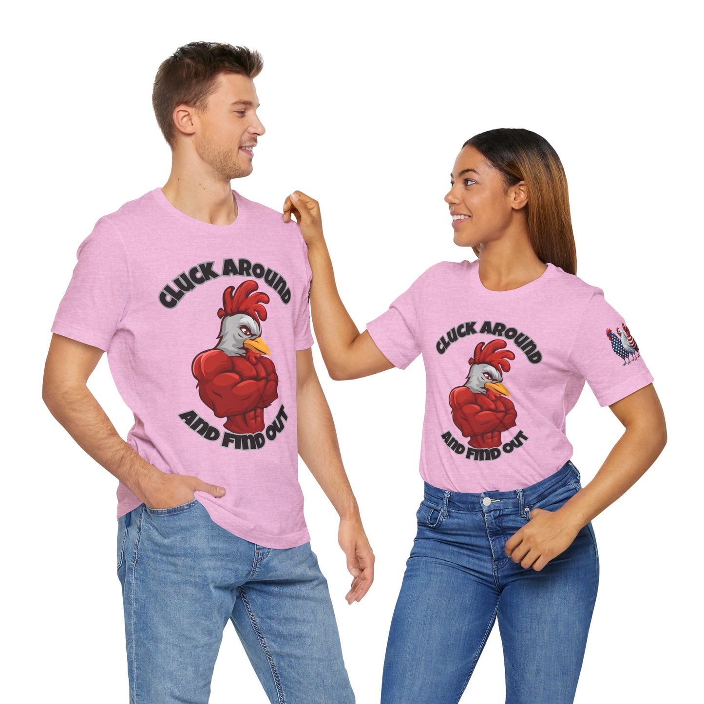 "Cluck Around and Find Out" Tee