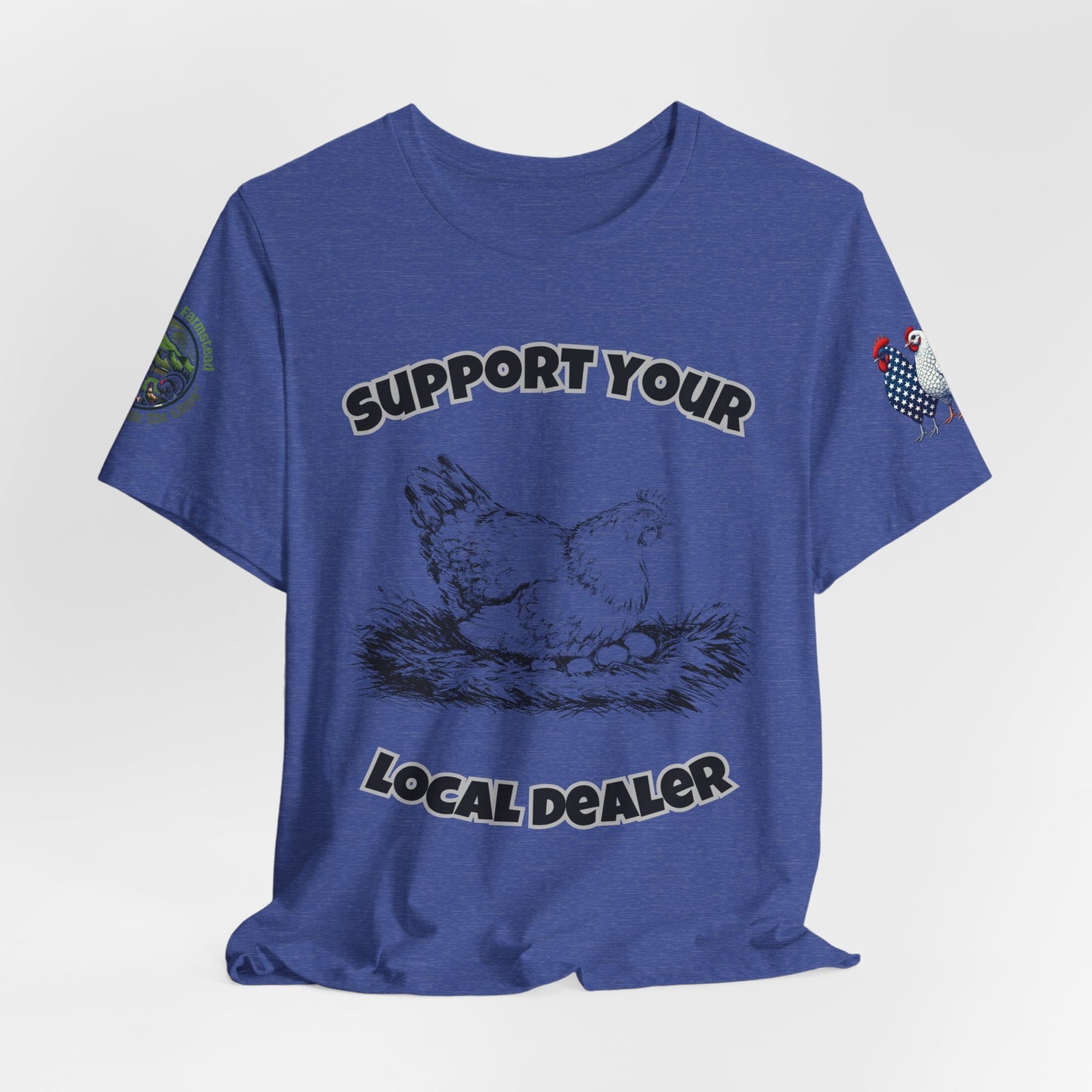 Support Your Local Dealer Tee