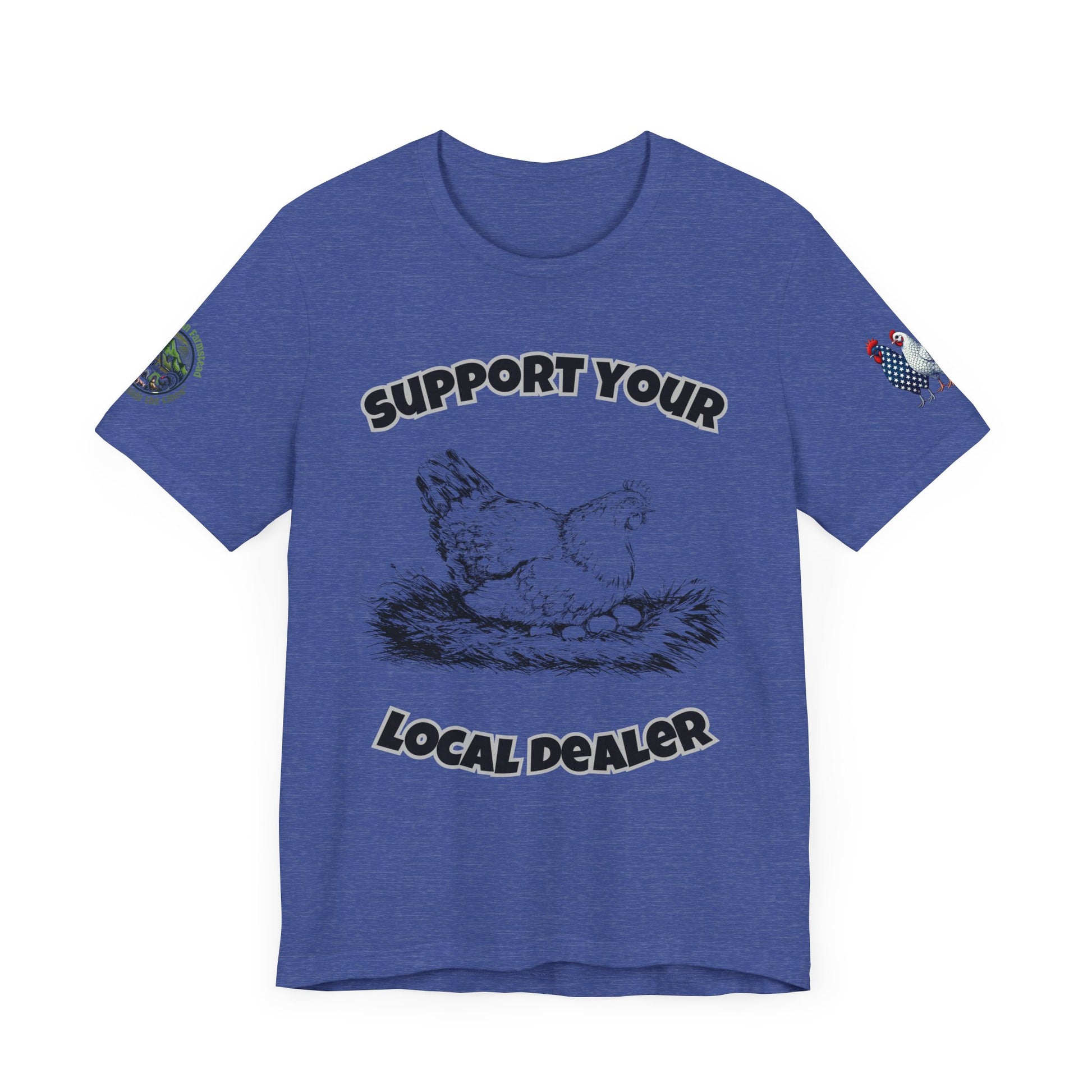 Funny farm t-shirt with 'Support Your Local Dealer' slogan and chicken graphic – Unisex country lifestyle tee by Appalachian Farmstead Heather Blue