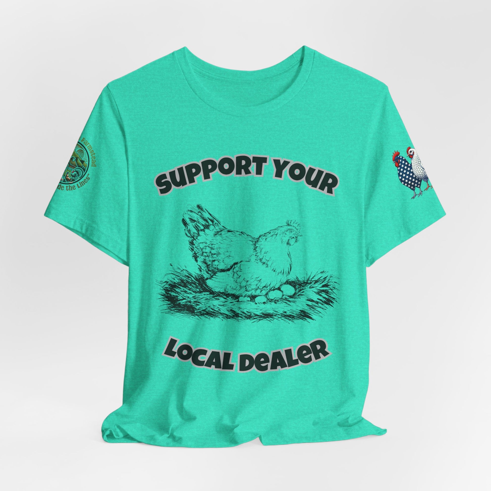 Funny farm t-shirt with 'Support Your Local Dealer' slogan and chicken graphic – Unisex country lifestyle tee by Appalachian Farmstead Heather Sea Green