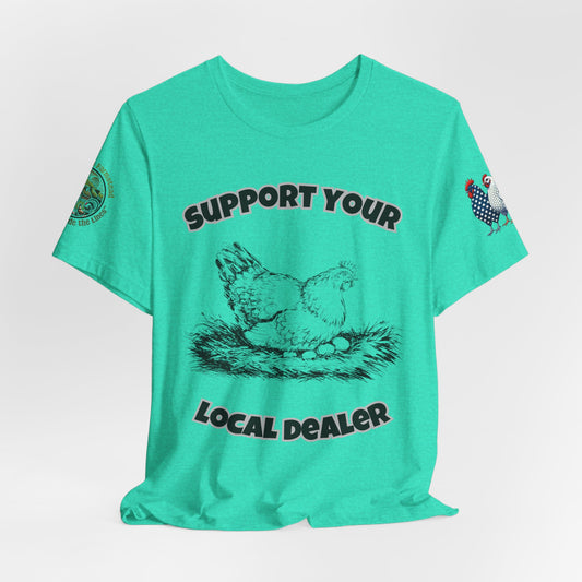 Funny farm t-shirt with 'Support Your Local Dealer' slogan and chicken graphic – Unisex country lifestyle tee by Appalachian Farmstead Heather Sea Green