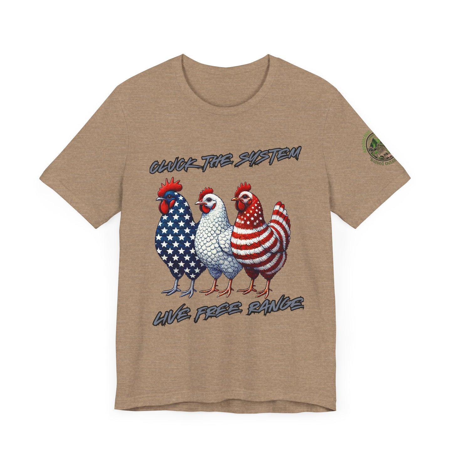 Unisex 'Cluck the System, Live Free-Range' T-shirt – Rebel farm lifestyle shirt from Appalachian Farmstead Tan