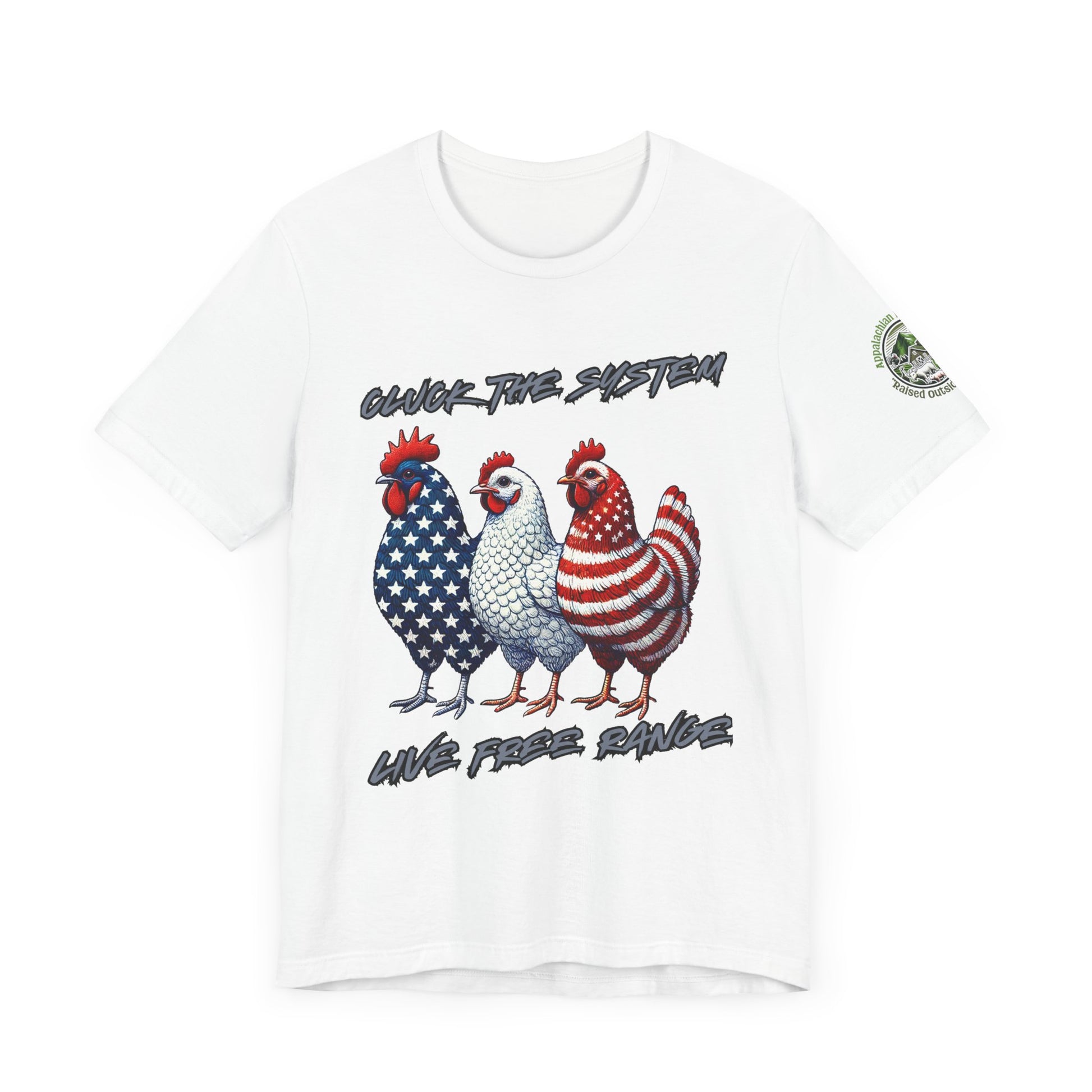 Unisex 'Cluck the System, Live Free-Range' T-shirt – Rebel farm lifestyle shirt from Appalachian Farmstead White